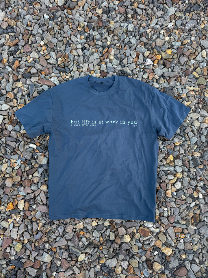 Life at Work in You Tee